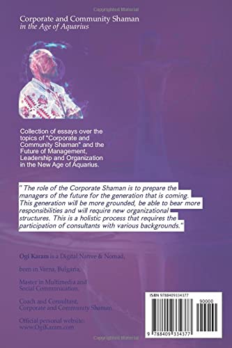 Corporate and Community Shaman in the Age of Aquarius