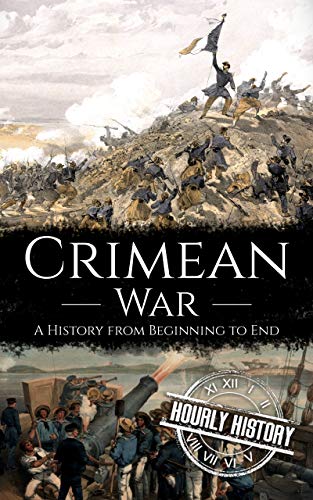 Crimean War: A History from Beginning to End (English Edition)