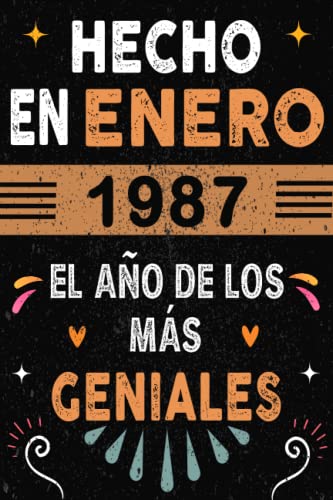 CUADERNO, Hecho En Enero 1987 El Año De Los Más Geniales: Regalo de cumpleaños de 35 años para mujeres y hombres, ideas de cumpleaños 35 años... un ... regalos divertidos, idea de regalo perfecta.