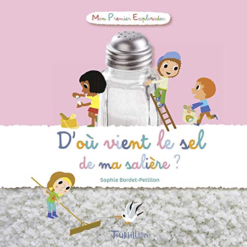 D'où vient le sel de ma salière ? (Mon Premier Exploradoc)