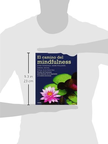 El camino del mindfulness: Un plan de 8 semanas para liberarse de la depresión y el estrés emocional (Divulgación)