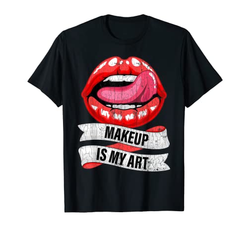 El maquillaje es mi arte divertido esteticista gráfico Camiseta