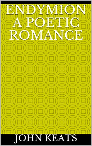Endymion A Poetic Romance (English Edition)