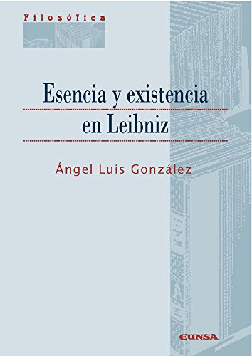 ESENCIA Y EXISTENCIA EN LEIBNIZ (Filosófica)
