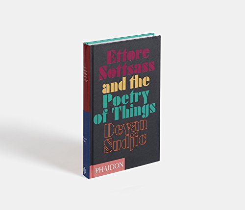 Ettore sottsass and the poetry of things: 0000 (DESIGN)
