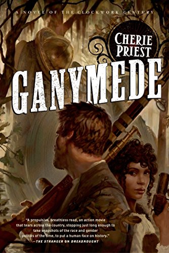 Ganymede: A Novel of the Clockwork Century (English Edition)