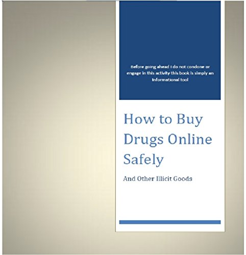 How to Buy Drugs on the Internet (English Edition)