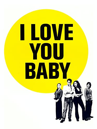 I love you baby