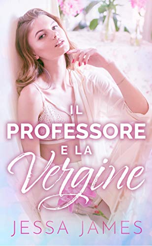 Il Professore e la Vergine (Italian Edition)
