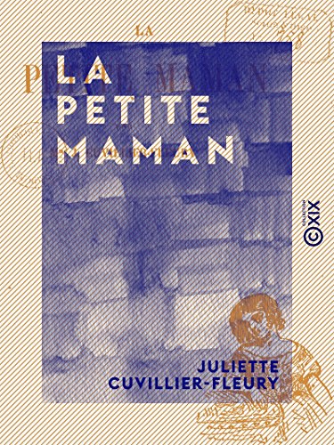 La Petite Maman (French Edition)