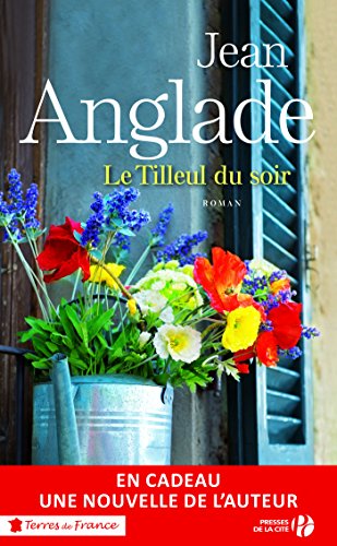 Le tilleul du soir (TERRES FRANCE) (French Edition)