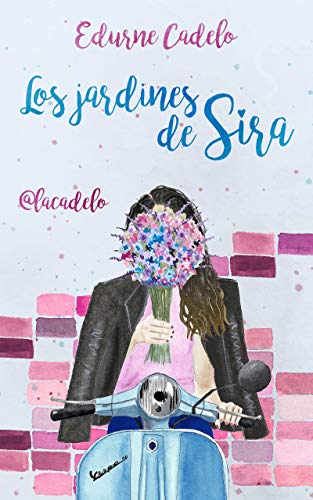 Los jardines de Sira (LAS FLORES nº 1)