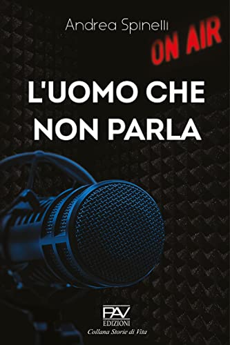 L'uomo che non parla (Italian Edition)