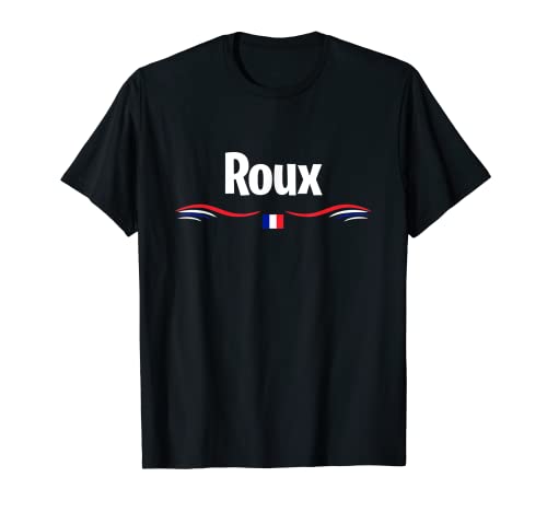 Marcar Francia Nombre de cumpleaños francés Roux Camiseta