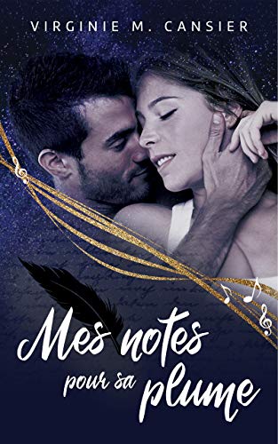 Mes notes pour sa plume (French Edition)
