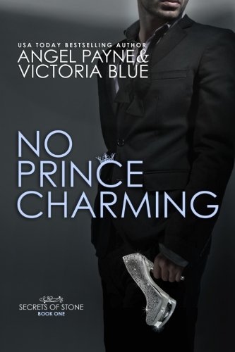 No Prince Charming: Volume 1 (Secrets of Stone)