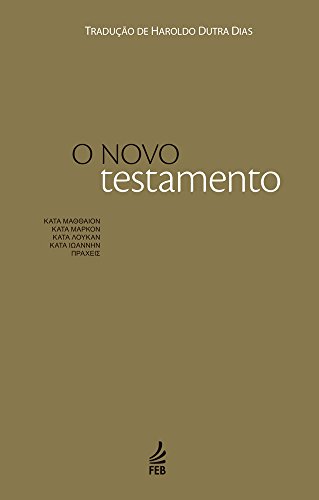 O Novo Testamento (Portuguese Edition)