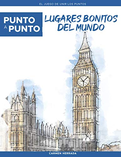 Punto a Punto: Lugares Bonitos del Mundo - El Juego de Unir Los Puntos: Relajación y alivio del estrés - más de 15.000 puntos para conectar (Punto a Punto Relax)