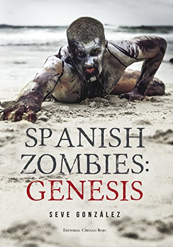 Spanish Zombies: Genesis