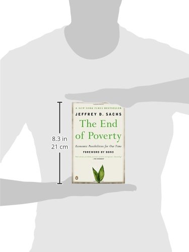 The End of Poverty: Economic Possibilities for Our Time