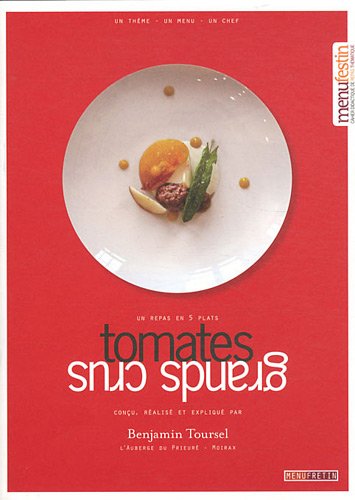Tomates Grand Crus: Un repas en 5 plats (Menu Festin)