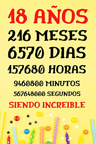 18 AÑOS Siendo Increible: Diario Cuaderno de Notas , Regalos Cumpleaños niñas chico 18 años , Apuntes o Agenda , Regalos Adolescentes Originales Cumpleaños