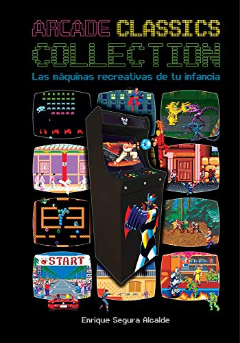 ARCADE CLASSICS COLLECTION: Las máquinas recreativas de tu infancia