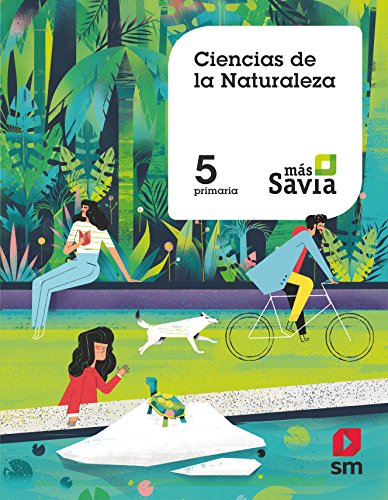 Ciencias de la naturaleza. 5 Primaria. Más Savia