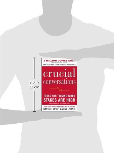 Crucial Conversations: Tools for Talking When Stakes Are High, Second Edition (BUSINESS BOOKS)
