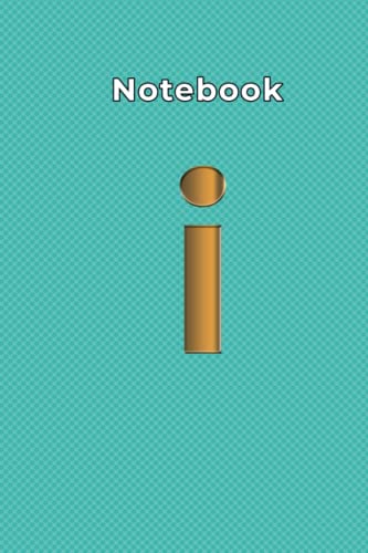 Cuaderno de la letra i: (200) página, tamaño (6-9) Cuaderno inicial con monograma letra i. Diario y diario con forro mediano de nombre personalizado ... hombres, jóvenes, niños, dorado brillante