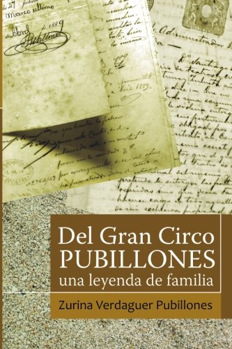 Del Gran Circo Pubillones: Una leyenda de familia