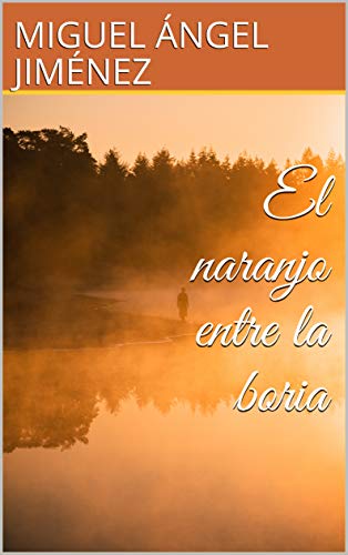 El naranjo entre la boria