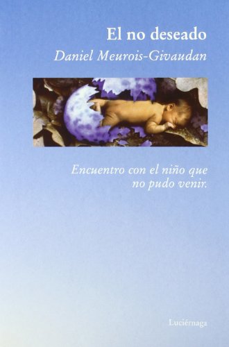 El no deseado (BIBLIOTECA MEUROIS-GIVAUDAN)