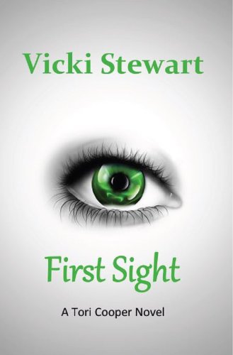 First Sight: A Tori Cooper Novel (The Tori Cooper Novels Book 1) (English Edition)