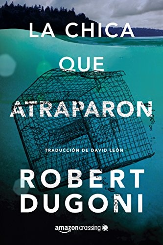 La chica que atraparon: 4 (Tracy Crosswhite, 4)