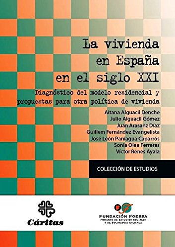 La Vivienda En España En El Siglo Xxi (Foessa. Estudios)