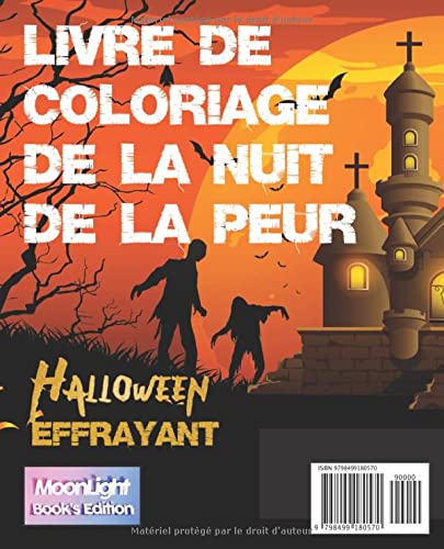 LE LIVRE DE LA NUIT DE LA PEUR, BONNE FÊTE DE HALLOWEEN: LIVRE DE COLORIAGE DE LA NUIT DE LA PEUR, EFFRAYANT HALLOWEEN.