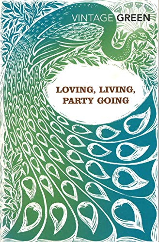 Living : With Loving And Party Going (Vintage Classics)