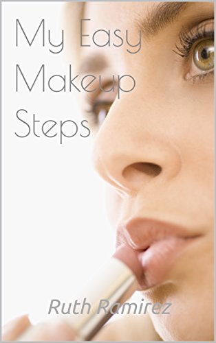 My Easy Makeup Steps (English Edition)