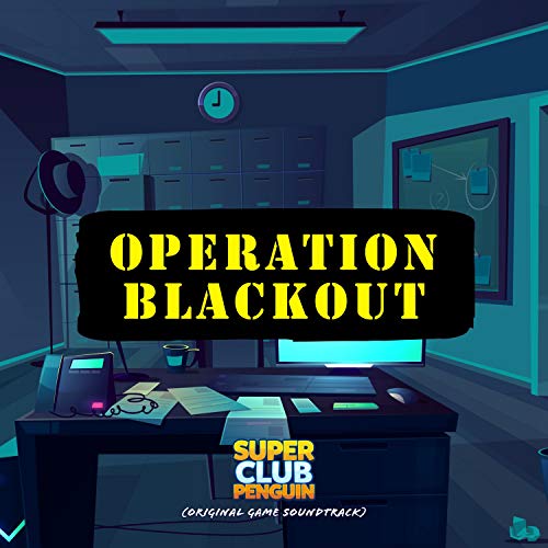 Operation Blackout (Super Club Penguin Original Game Soundtrack)