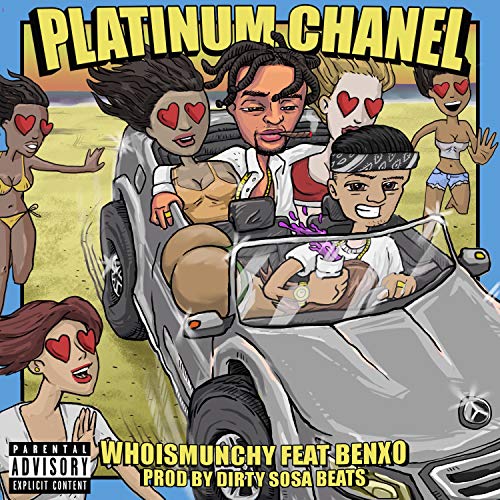 Platinum Chanel (feat. Benxo) [Explicit]