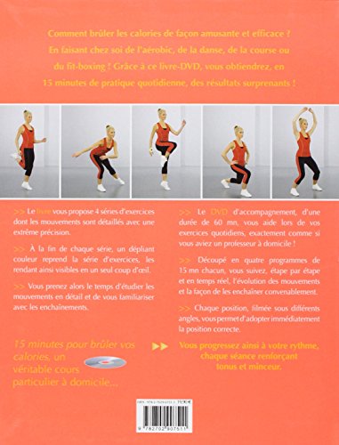 Pour brûler vos calories (15 minutes par/chaque jour)