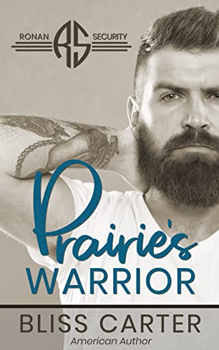 Prairie's Warrior: Ronan Security Series #3 (English Edition)