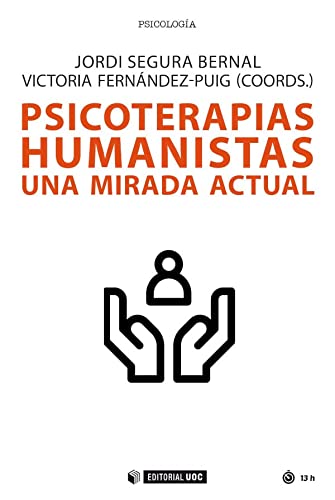 Psicoterapias humanistas. Una mirada actual (Manuales)
