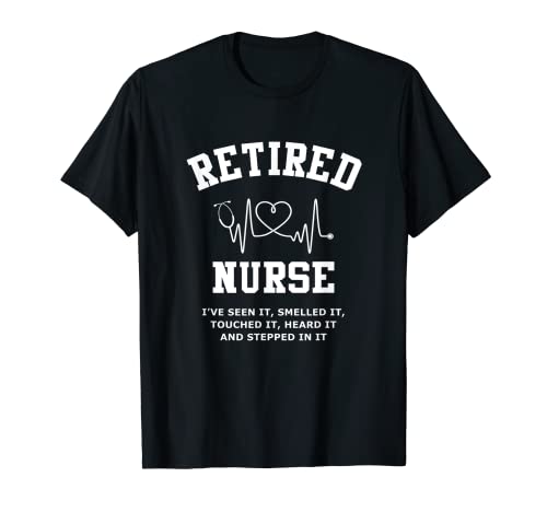 Regalos de enfermeras jubiladas para mujeres Divertidas Camiseta