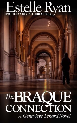 The Braque Connection: A Genevieve Lenard Novel: Volume 3