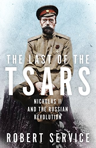 The last of the tsars: Nicholas II and the Russian Revolution
