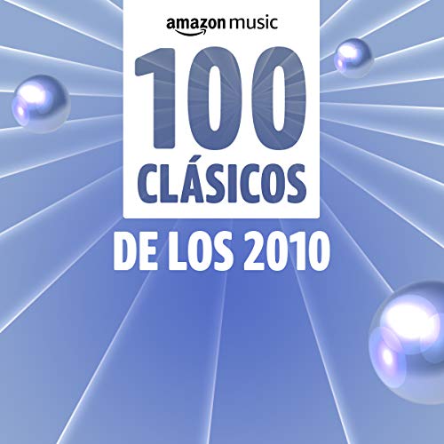100 clásicos de los 2010
