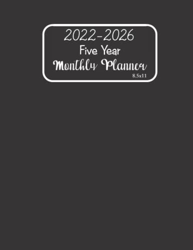 2022 - 2026 Five Year Monthly Planner 8.5x11: Full Size 60 Months Agenda Schedule Organizer with To-do list, Goals for the Month & Inspirational Quotes Black Cover