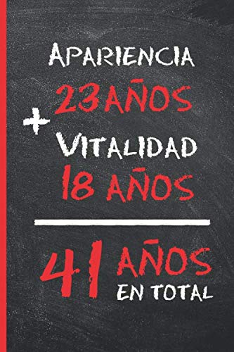 41 AÑOS EN TOTAL: REGALO DE CUMPLEAÑOS ORIGINAL Y DIVERTIDO PARA HOMBRE Y MUJER | Ideas Aniversario, Día de San Valentín | Diario Personal, Cuaderno de Notas, Libreta de Apuntes o Agenda.